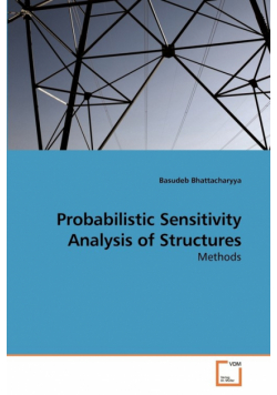 Probabilistic Sensitivity Analysis of Structures