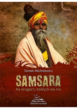 Samsara  Na drogach  których nie ma