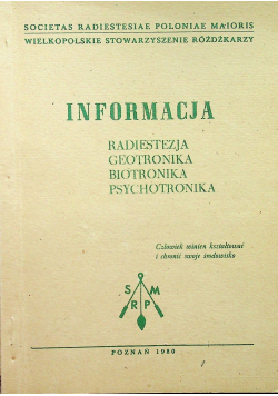 Informacja radiestezja geotronika biotronika psychotronika zeszyt 1
