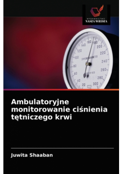 Ambulatoryjne monitorowanie ciśnienia tętniczego krwi