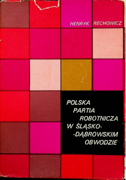 Polska partia robotnicza w Śląsko Dąbrowskim obwodzie
