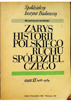 Zarys historii polskiego ruchu spółdzielczego Część II 1918 - 1939