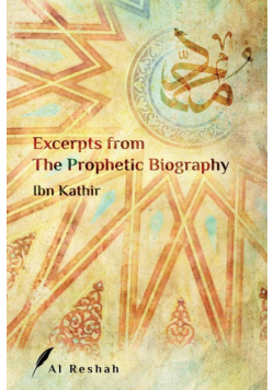 Excerpts from The Prophetic Biography