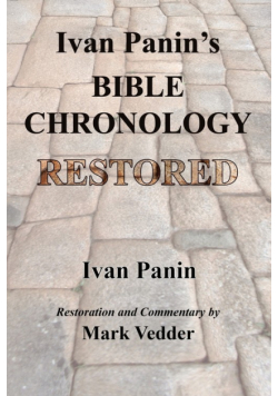 Ivan Panin's Bible Chronology Restored