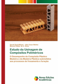 Estudo da Usinagem de Compósitos Poliméricos