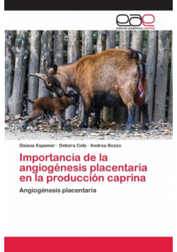 Importancia de la angiogénesis placentaria en la producción caprina