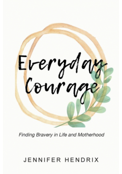 Everyday Courage