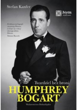 Humphrey Bogart Twardziel bez broni