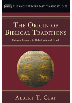 The Origin of Biblical Traditions