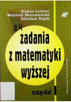 Zadania z matematyki wyższej Część 1