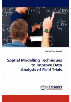 Spatial Modelling Techniques to Improve Data Analysis of Field Trials