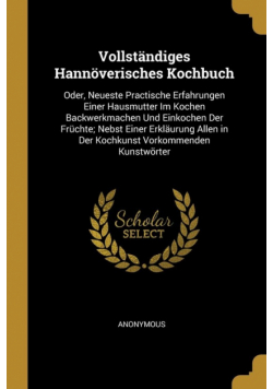 Vollständiges Hannöverisches Kochbuch