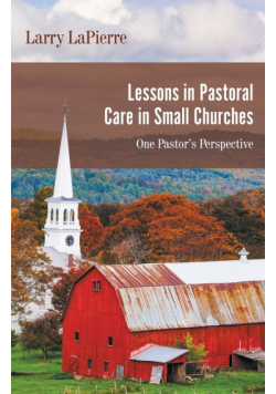 Lessons in Pastoral Care in Small Churches