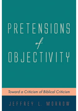 Pretensions of Objectivity