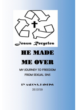 Jesus Recycles He Made Me Over