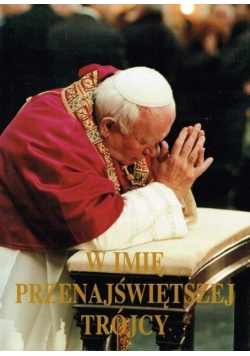 W imię przenajświędszej Trójcy