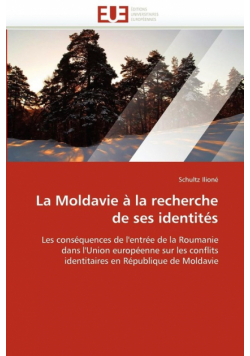 La moldavie à la recherche de ses identités