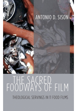 The Sacred Foodways of Film
