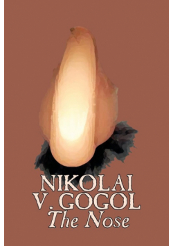 The Nose by Nikolai Gogol, Classics, Literary