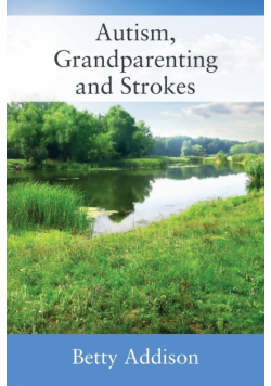 Autism, Grandparenting and Strokes