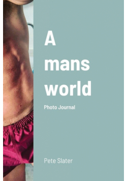 A mans world