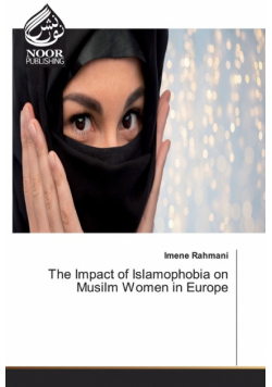 The Impact of Islamophobia on Musilm Women in Europe