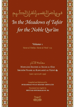 In the Meadows of Tafsir for the Noble Quran