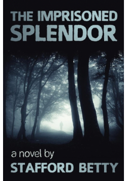 The Imprisoned Splendor