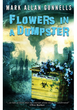 Flowers in a Dumpster
