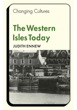 The Western Isles Today