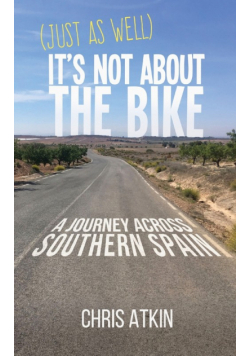 (Just As Well) It's Not About The Bike