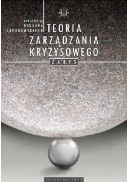 Teoria zarządzania kryzysowego. Zarys