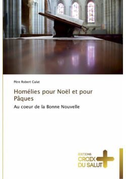 Homélies pour noël et pour pâques
