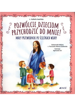 Pozwólcie dzieciom przychodzić do mnie!