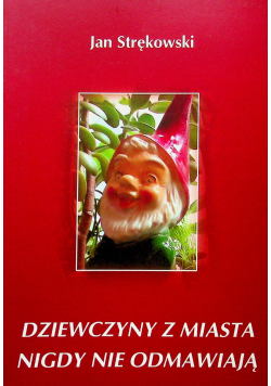 Dziewczyny z miasta nigdy nie odmawiają