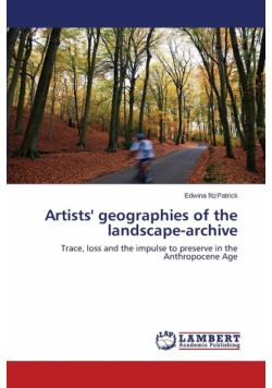 Artists' geographies of the landscape-archive