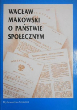 Wacław Makowski o państwie społecznym