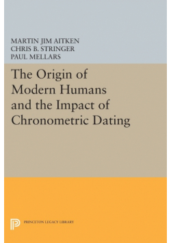 The Origin of Modern Humans and the Impact of Chronometric Dating