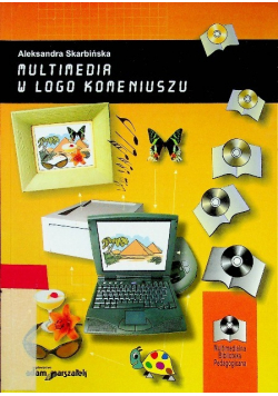 Multimedia w Logo Komeniuszu próby edukacyjnych zastosowań