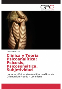 Clínica y Teoría Psicoanalítica