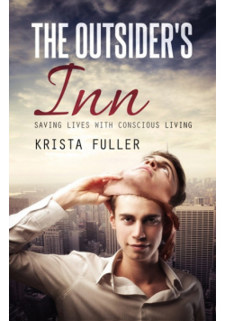 The Outsider's Inn - Saving Lives with Conscious Living
