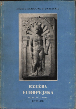 Rzeźba europejska od XV do XX wieku