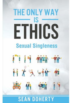 The Only Way is Ethics - Sexual Singleness