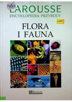 Larousse Encyklopedia przyrody Flora i Fauna