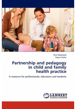 Partnership and Pedagogy in Child and Family Health Practice
