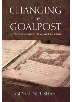 Changing the Goalpost of New Testament Textual Criticism