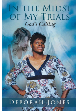 In the Midst of My Trials