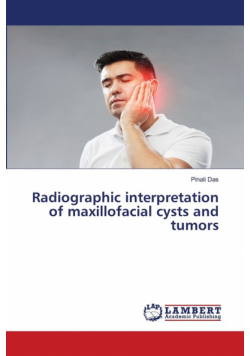 Radiographic interpretation of maxillofacial cysts and tumors