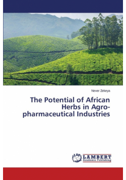 The Potential of African Herbs in Agro-pharmaceutical Industries