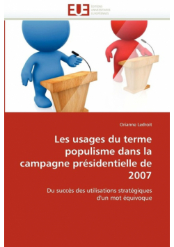 Les usages du terme populisme dans la campagne présidentielle de 2007